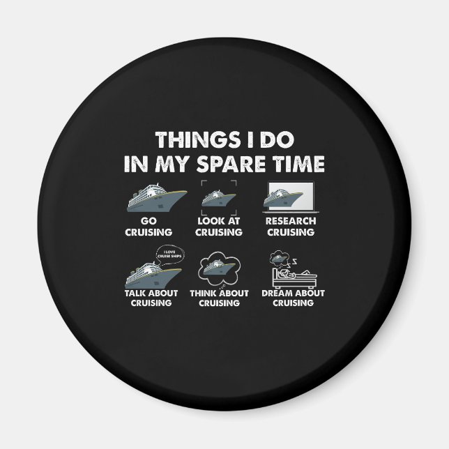 Vacation Things I Do In My Spare Time Cruising  Magnet (Front)