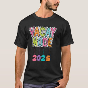 Vacay Mode 2025 Tropical Beach Vacation Matching G T-Shirt