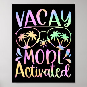 Vacay Mode Activated Vacation Summer Cruise Getawa Poster