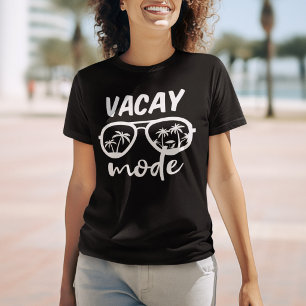 Vacay Mode II - Family Vacation T-Shirt