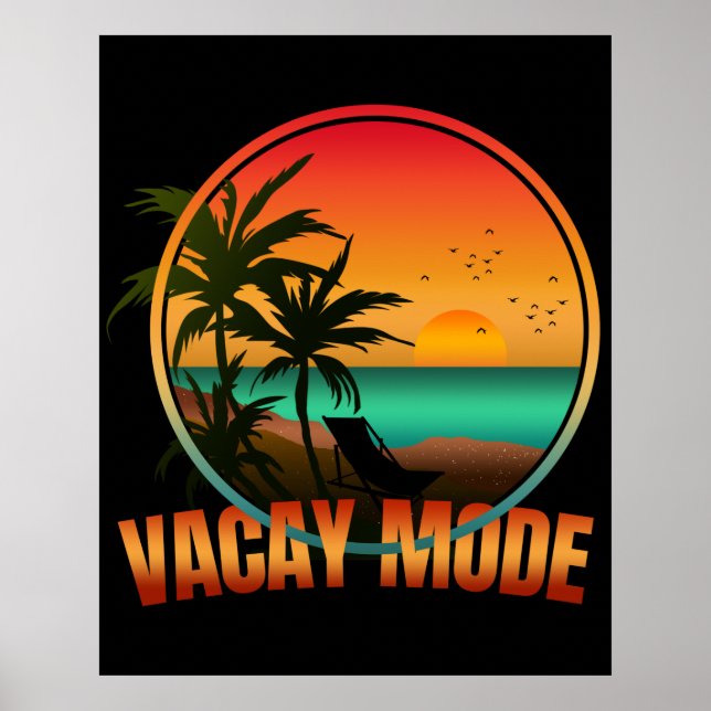 VACAY MODE POSTER (Front)