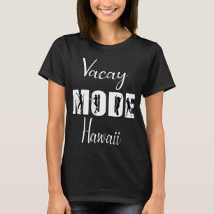 Vacay Mode Summer Beach Vacation For Women 29 T-Shirt