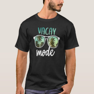 Vacay Mode Summer Sunglasses Palm Tree Vacation Vi T-Shirt