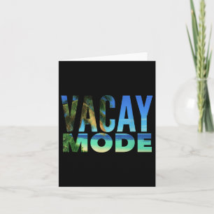 Vacay Mode Summer Vacation Tropical Beach Palm Tre Card