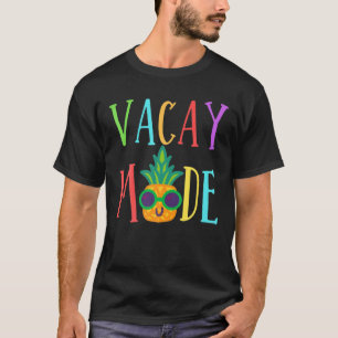 Vacay Mode Tee Pineapple Funny Travel Women Spring
