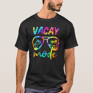 Vacay Mode Tie Dye Sunglasses Hawaii Beach Summer  T-Shirt