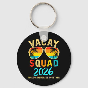Vacay Squad 2026 Summer Vacation Family Friends Keychain