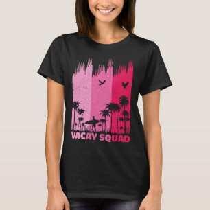 Vacay Squad Retro Surfing Summer Palm Tree Family  T-Shirt