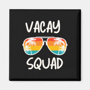 Vacay squad summer holiday family friends travel magnet