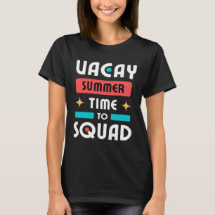Vacay Squad Summer Vacation Family Friends Retro M T-Shirt
