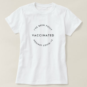 Vaccinated Against Covid-19   Modern Minimalist T-Shirt