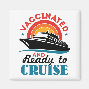 Vaccinated and Ready to Cruise Magnet