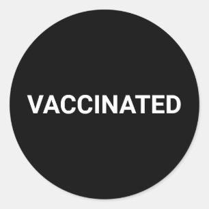 Vaccinated, black white customizable simple classic round sticker