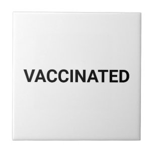 Vaccinated, black white customizable tile