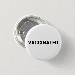 Vaccinated, black white simple modern pin button