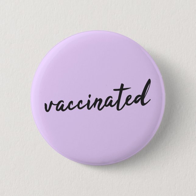 Vaccinated | Covid-19 Lilac Purple Modern Script 2 Inch Round Button (Front)