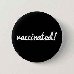 Vaccinated Covid Black Coronavirus Modern Script 2 Inch Round Button
