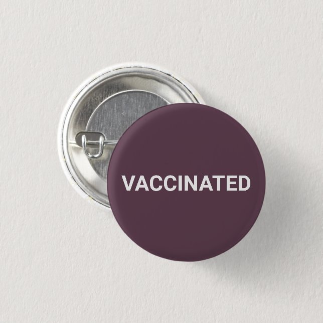 Vaccinated, eggplant purple white pin button (Front & Back)