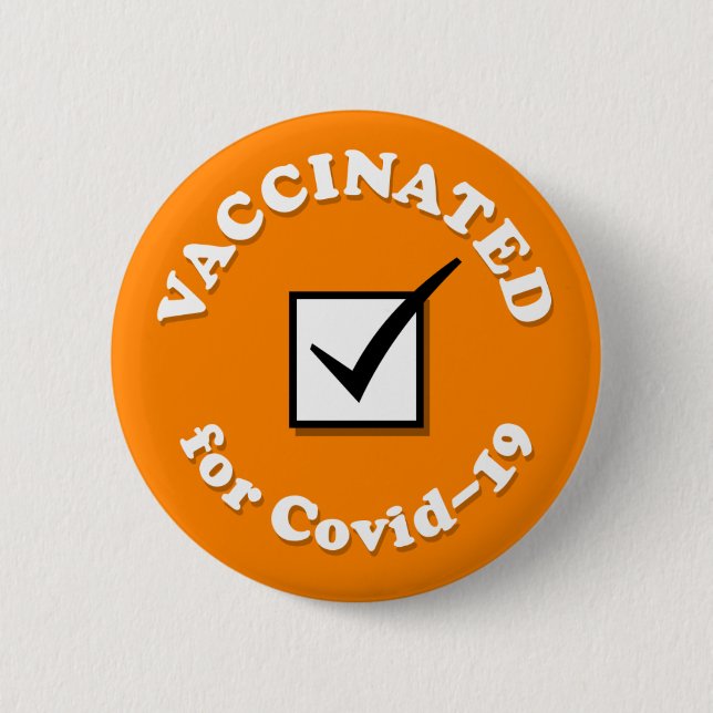 Vaccinated For Covid 19 Checkbox Orange Mark 2 Inch Round Button (Front)