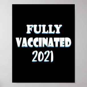 Vaccinated Funny Graphic Quote Pro Vaccinated 2021 Poster