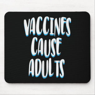 Vaccinated Funny Humor Graphic Adults Joke Quote Mouse Pad