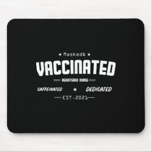 Vaccinated Funny Humor Graphic Quote Registered Nu Mouse Pad