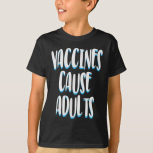 Vaccinated Funny Humour Graphic Adults Joke Quote T-Shirt