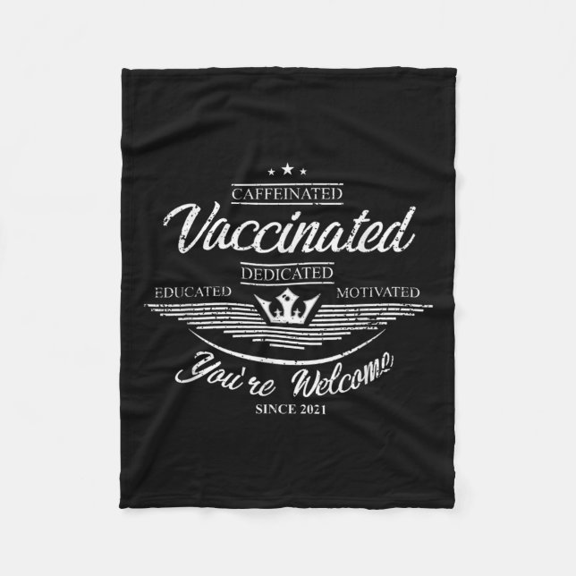 Vaccinated Funny Humour Graphic Quote Fully Vaccin Fleece Blanket (Front)