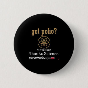 Vaccinated Funny Humour Graphic Quote Science Poli 2 Inch Round Button