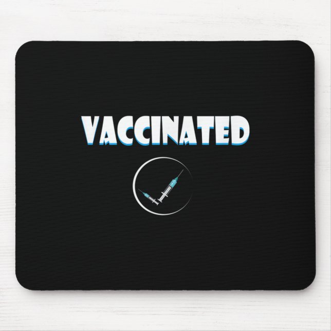 Vaccinated Funny Humour Graphic Quote Vaccinated C Mouse Pad (Front)