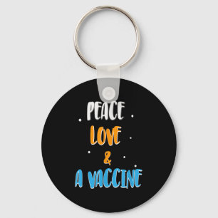 Vaccinated Funny Humour Joke Graphic Quote Peace L Keychain