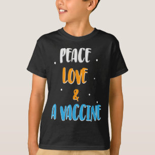 Vaccinated Funny Humour Joke Graphic Quote Peace L T-Shirt