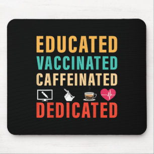 Vaccinated Funny Humour Vintage Graphic Quote Nurs Mouse Pad