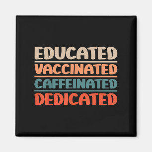 Vaccinated Funny Vintage Graphic Humour Quote Nurs Magnet