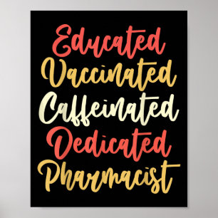 Vaccinated Funny Vintage Graphic Quote Pharmacist Poster