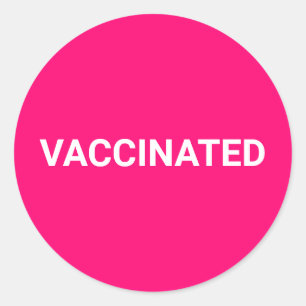 Vaccinated, hot pink fuchsia white customizable classic round sticker