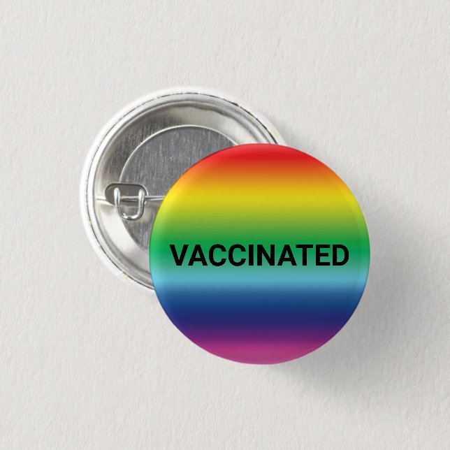 Vaccinated, lgbt pride rainbow colours pin button (Front & Back)