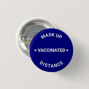 Vaccinated Mask Up Distance custom text blue white 1 Inch Round Button