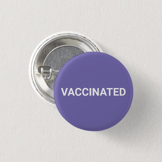 Vaccinated, periwinkle lilac white pin button (Front & Back)