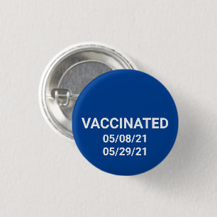 Vaccinated pin button with custom dates