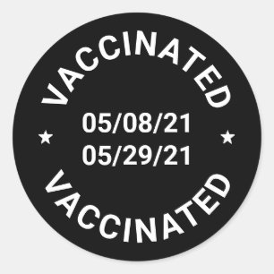 Vaccinated pin button with custom dates and text classic round sticker