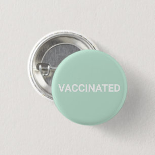 Vaccinated, seafoam mint green white pin button
