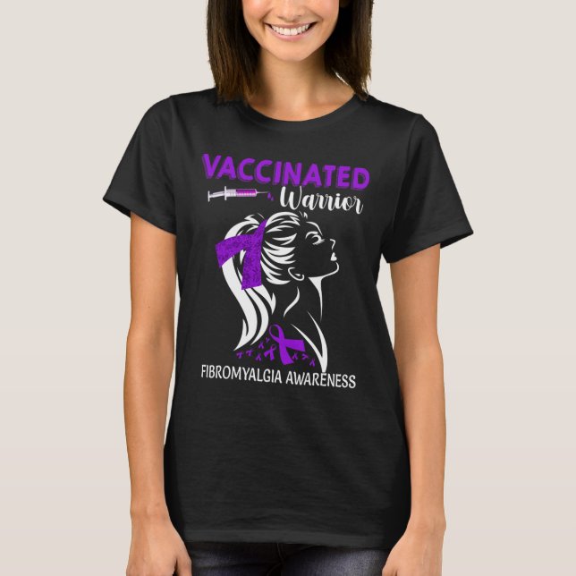 Vaccinated Warrior Fibromyalgia Awareness  T-Shirt (Front)