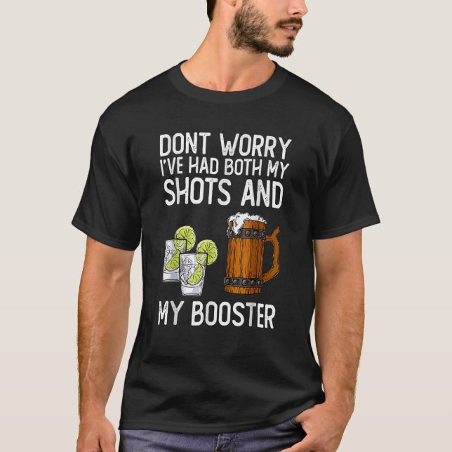 Vaccine Don't Worry I've Had Both My Shots And Boo T-Shirt (Front)