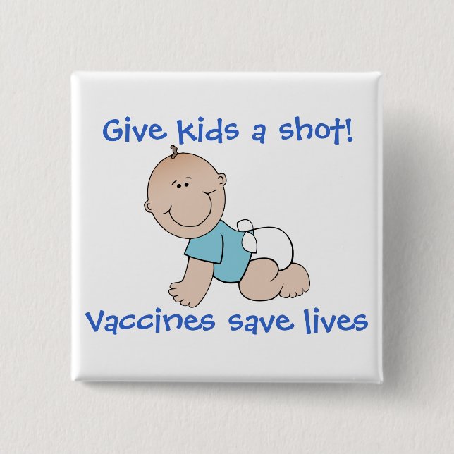 Vaccines save lives 2 inch square button (Front)