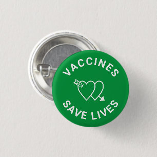 Vaccines save lives green white hearts cute 1 inch round button