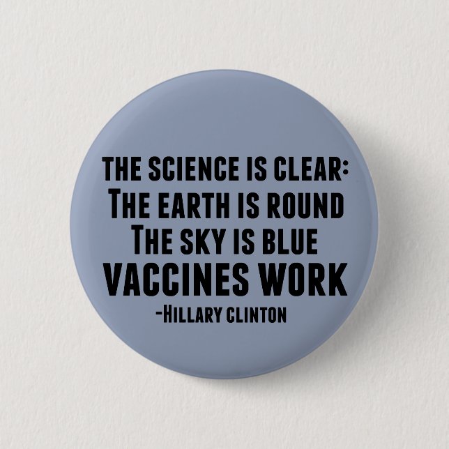 Vaccines Work 2 Inch Round Button (Front)
