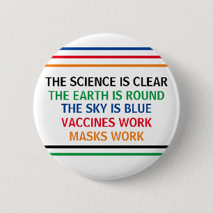 Vaccines Work Masks Work Science is Clear Quote 2 Inch Round Button