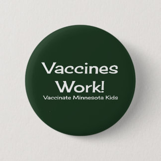 Vaccines Work, Minnesota! Button