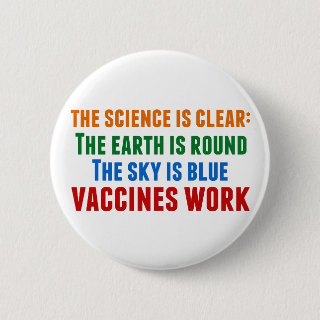 Vaccines Work Pro Vaccination Science Quote 2 Inch Round Button (Front)
